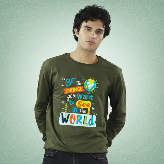 Be The Change in Sweatshirt