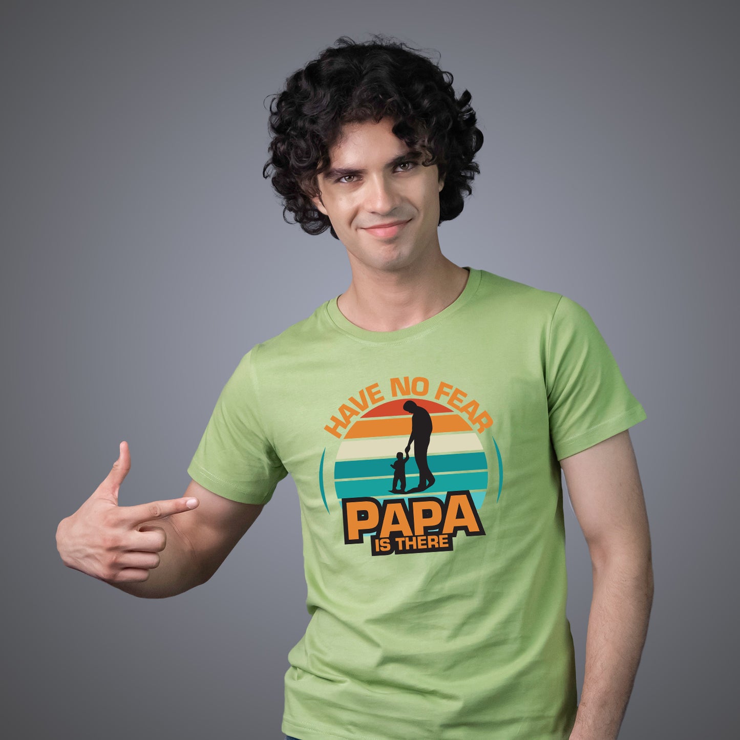 Have No Fear Papa is There