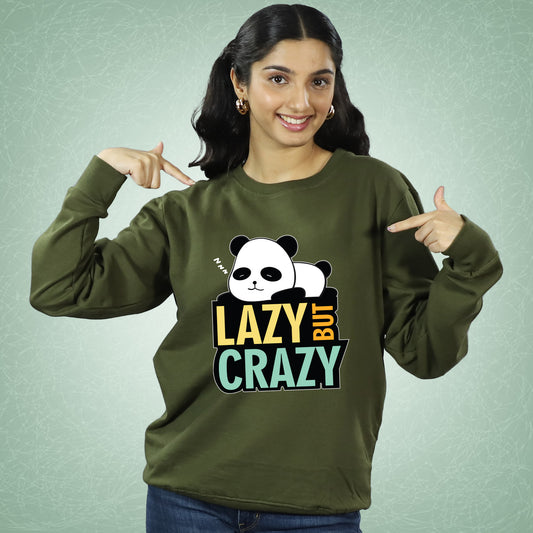 Lazy But Crazy Sweatshirt