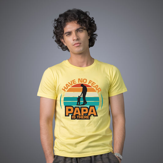 Have No Fear Papa is There