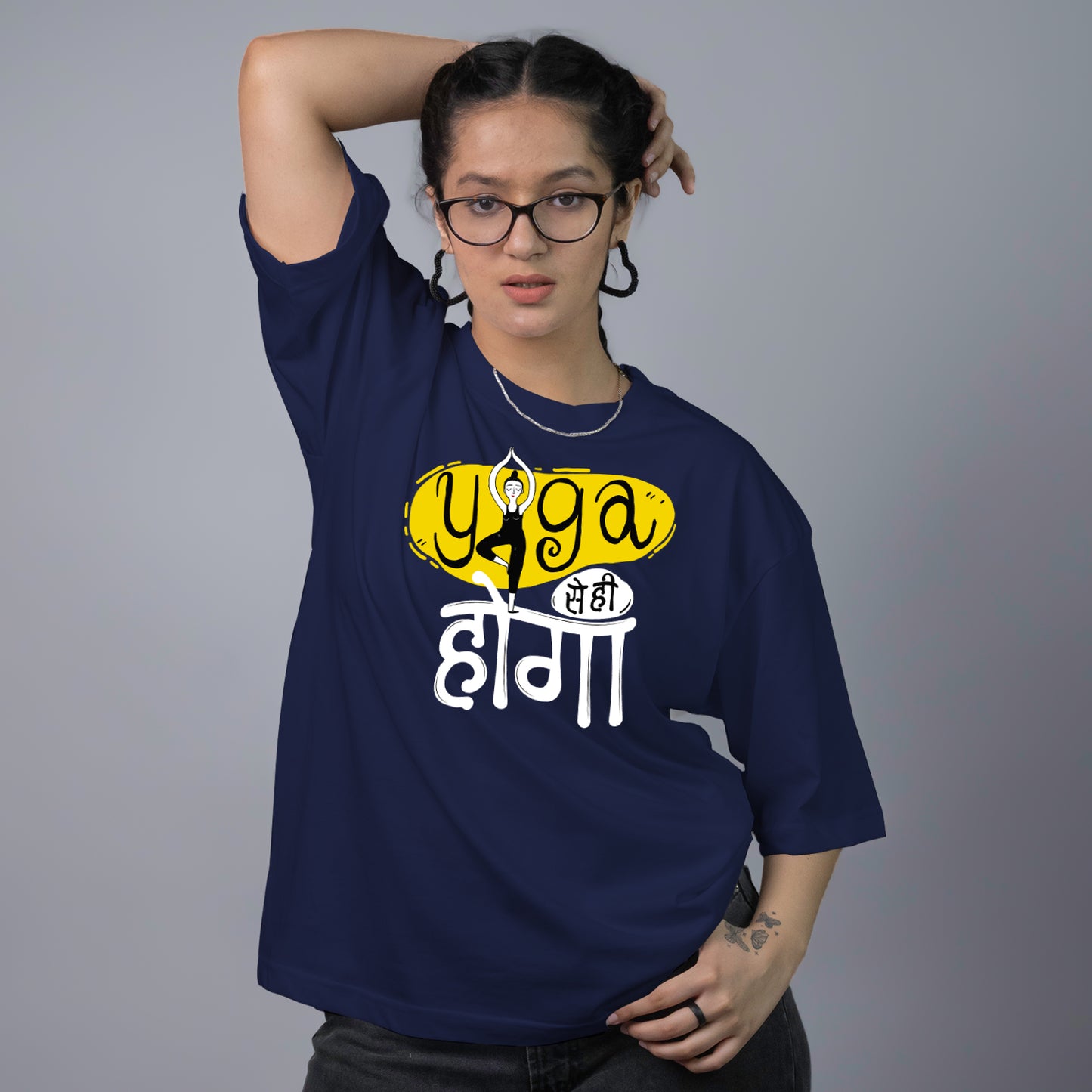 Yoga Se Hi Hoga - Oversize