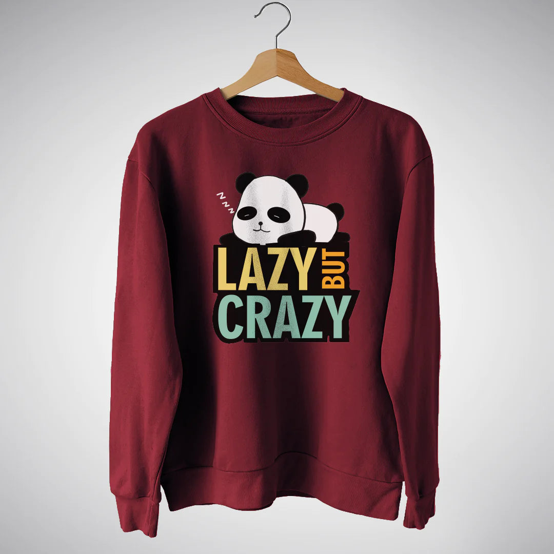 Lazy But Crazy - Sweatshirt