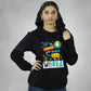 Be The Change in Sweatshirt
