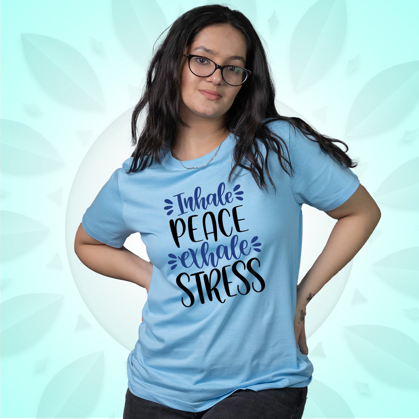 Inhale Peace. Exhale Stress.
