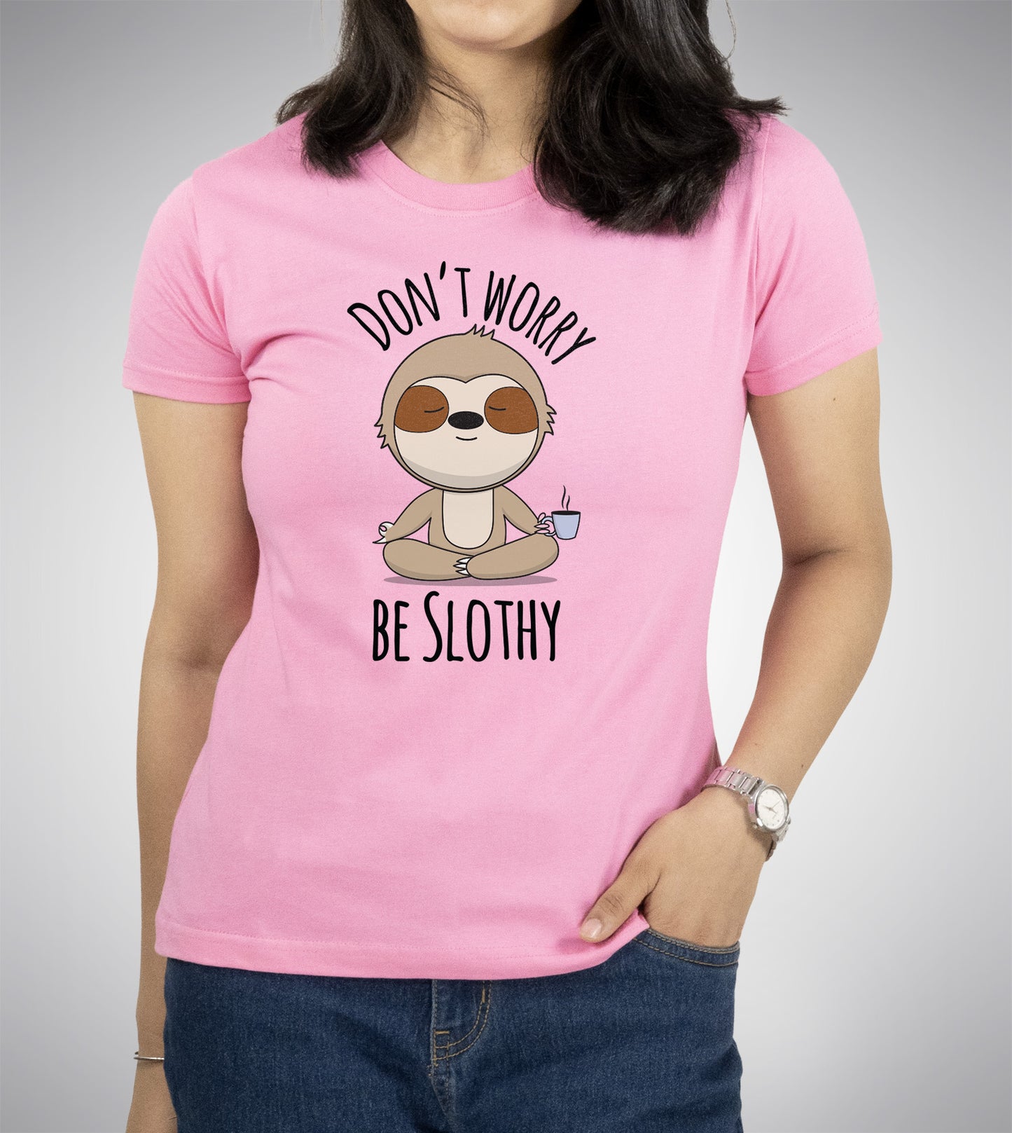 Don't Worry Be Slothy